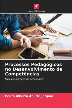 Processos Pedagógicos no Desenvolvimento de Competências - Aburto Jarquín, Pedro Alberto