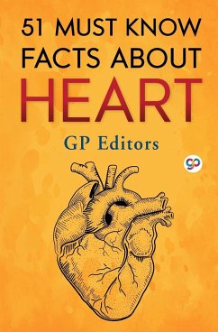 51 Must Know Facts About Heart (General Press) - Editors, Gp; Press, General