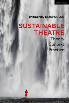 Sustainable Theatre: Theory, Context, Practice - Taxopoulou, Iphigenia