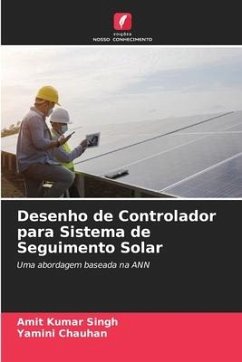 Desenho de Controlador para Sistema de Seguimento Solar - Singh, Amit Kumar;Chauhan, Yamini