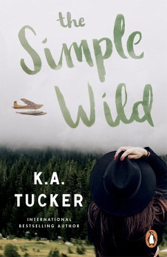 The Simple Wild - Tucker, K. A.