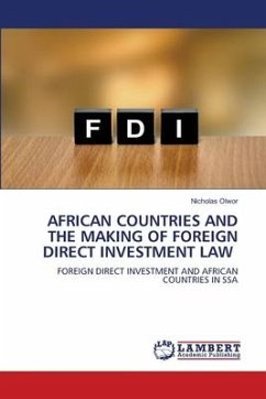 AFRICAN COUNTRIES AND THE MAKING OF FOREIGN DIRECT INVESTMENT LAW