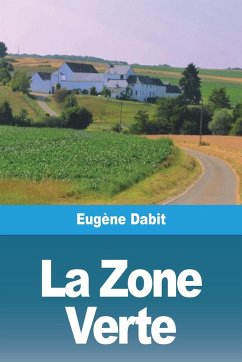 La Zone Verte - Dabit, Eugène