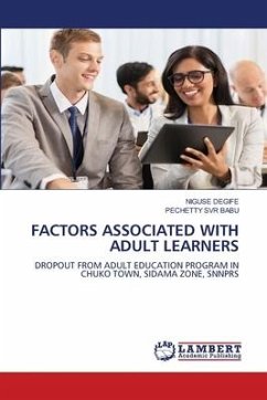 FACTORS ASSOCIATED WITH ADULT LEARNERS - DEGIFE, NIGUSE;BABU, Pechetty Svr