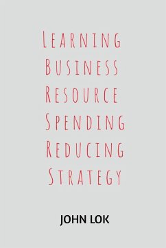 Learning Business Resource Spending Reducing Strategy - Lok, John