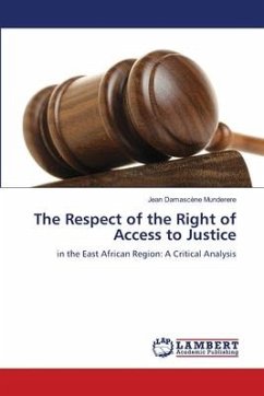 The Respect of the Right of Access to Justice