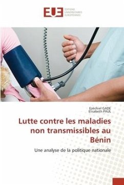 Lutte contre les maladies non transmissibles au Bénin - GADE, Ezéchiel;Paul, Elisabeth