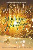 Mackinac Heritage Mackinac Heritage