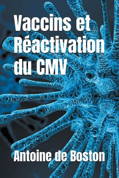 Vaccins et Réactivation du CMV - Boston, Antoine de