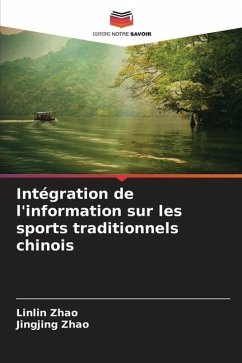 Intégration de l'information sur les sports traditionnels chinois - Zhao, Linlin;Zhao, Jingjing