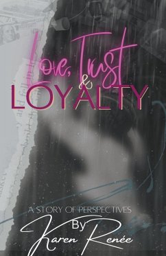 Love, Trust & Loyalty - Hart, K Renee