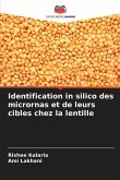 Identification in silico des micrornas et de leurs cibles chez la lentille