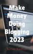 Make Money by doing Blogging in 2023 -... - Bild 1