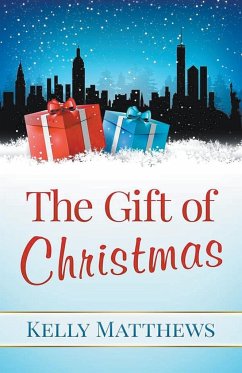 The Gift of Christmas - Matthews, Kelly