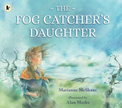 The Fog Catcher's Daughter - McShane, Marianne