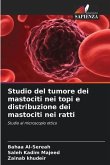 Studio del tumore dei mastociti nei topi e distribuzione dei mastociti nei ratti