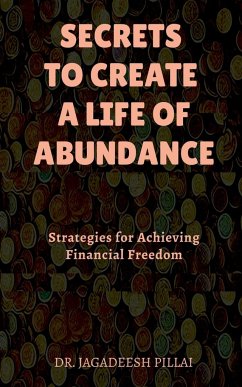 Secrets to Create a Life of Abundance - Jagadeesh