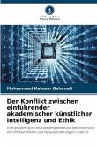 Der Konflikt zwischen einführender akademischer künstlicher Intelligenz und Ethik