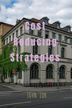 Cost Reducing Strategies - Lok, John