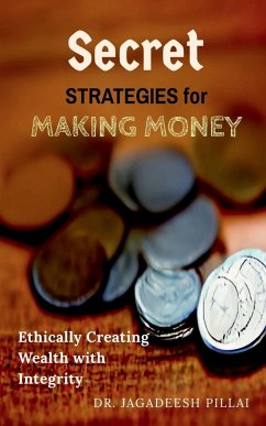 Secret Strategies for Making Money - Jagadeesh