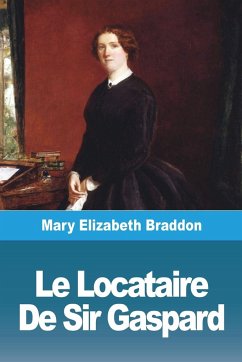 Le Locataire De Sir Gaspard - Braddon, Mary Elizabeth