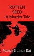 ROTTEN SEED -A Murder Tale - Bild 1