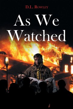 As We Watched - Rowley, D. L.
