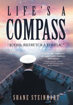 Life's A Compass - Steinhart, Shane