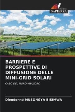 BARRIERE E PROSPETTIVE DI DIFFUSIONE DELLE MINI-GRID SOLARI - MUSONGYA BISIMWA, Dieudonné