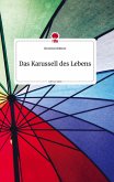 Das Karussell des Lebens. Life is a Story - story.one