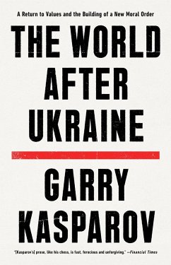 The World After Ukraine - Kasparov, Garry