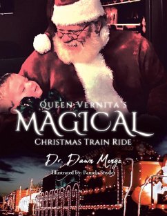 Queen Vernita's Magical Christmas Train Ride - Dawn Menge