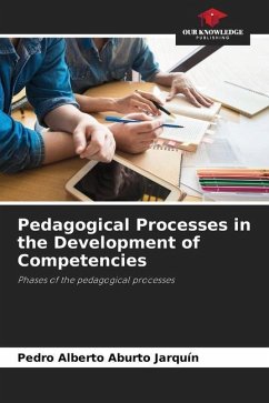 Pedagogical Processes in the Development of Competencies - Aburto Jarquín, Pedro Alberto