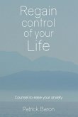 Regain control of your life