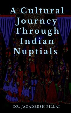 A Cultural Journey Through Indian Nuptials - Jagadeesh