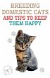 Breeding Domestic Cats and Tips to Keep... - Bild 1