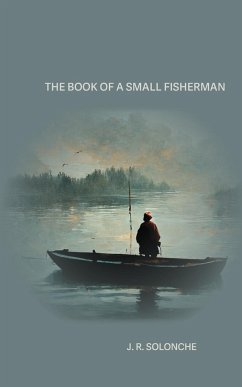 The Book of a Small Fisherman - Solonche, J. R.