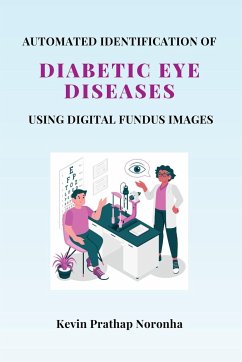 Automated Identification of Diabetic Eye Diseases Using Digital Fundus Images - Noronha, Kevin Prathap