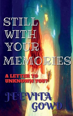 STILL WITH YOUR MEMORIES - Gowd, Jeevita