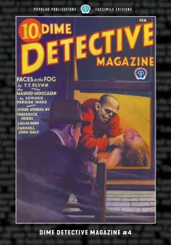 Dime Detective Magazine #4 - Daly, Carroll John; Flynn, T. T.; Nebel, Frederick