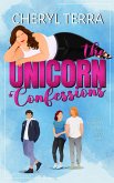 The Unicorn Confessions (eBook, ePUB)