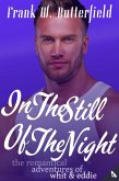 In The Still Of The Night (The Romantical Adventures of Whit & Eddie, #4) (eBook, ePUB)