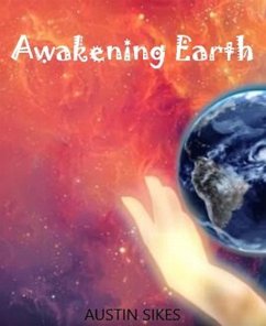 Awakening Earth (eBook, ePUB) - AUSTIN, SIKES