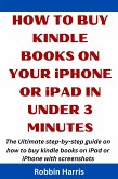 How to Buy Kindle books on your iPhone or iPad in under 3 Minutes (eBook, ePUB)