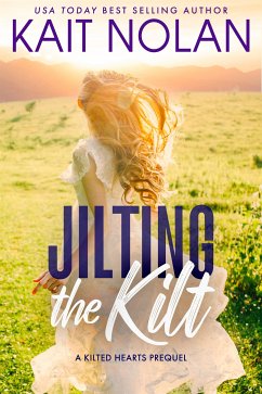 Jilting The Kilt (eBook, ePUB) - Nolan, Kait