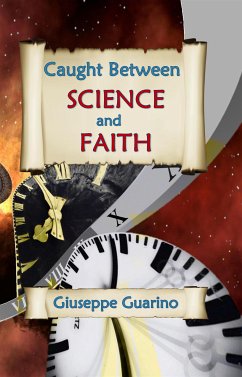 Caught Between Science and Faith (eBook, ePUB) - Guarino, Giuseppe