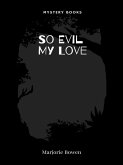 So Evil My Love (eBook, ePUB)