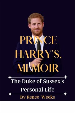 Prince Harry's, Memoir (eBook, ePUB) - Renee, Weeks