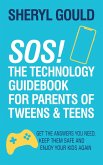 SOS! The Technology Guidebook for Parents of Tweens and Teens (eBook, ePUB)