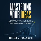 Mastering Your Ideas (eBook, ePUB) Mastering Your Ideas (eBook, ePUB)